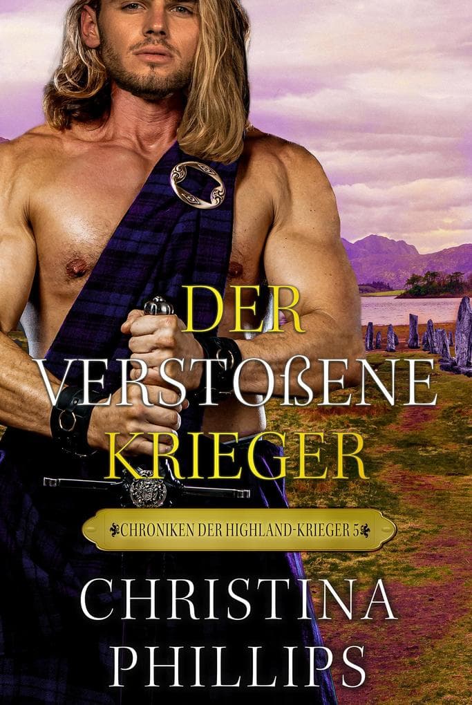 Der verstoßene Krieger: Eine schottische mittelalterliche Romanze