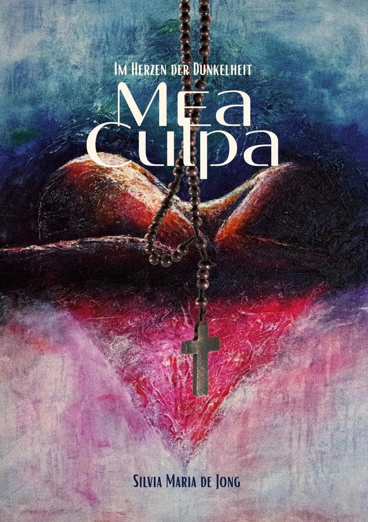 Mea Culpa: Im Herzen der Dunkelheit