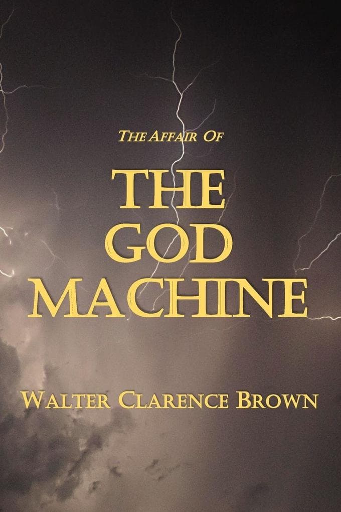 The Affair Of The God Machine