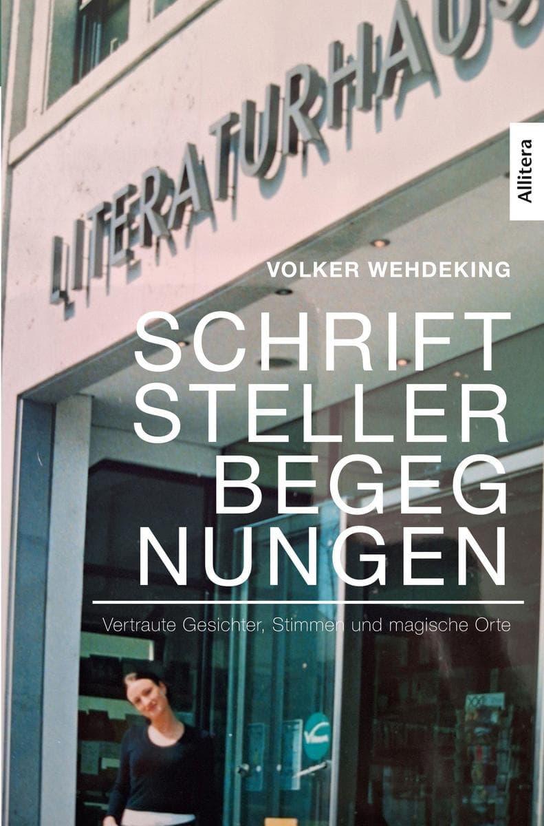'Schriftstellerbegegnungen': Vertraute Gesichter, Stimmen und magische Orte