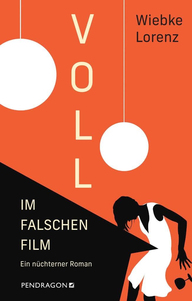Im falschen Film: Ein nüchterner Roman