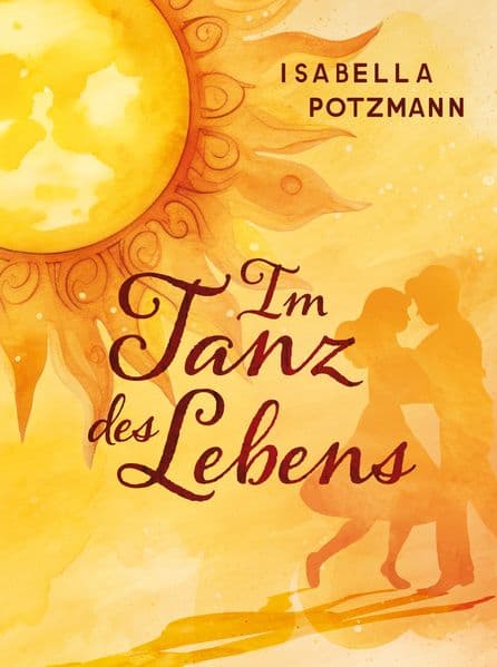 Im Tanz des Lebens: Spiritueller Gedichtband mit 13 kraftvollen Gedichten und 13 farbigen Kunstbildern