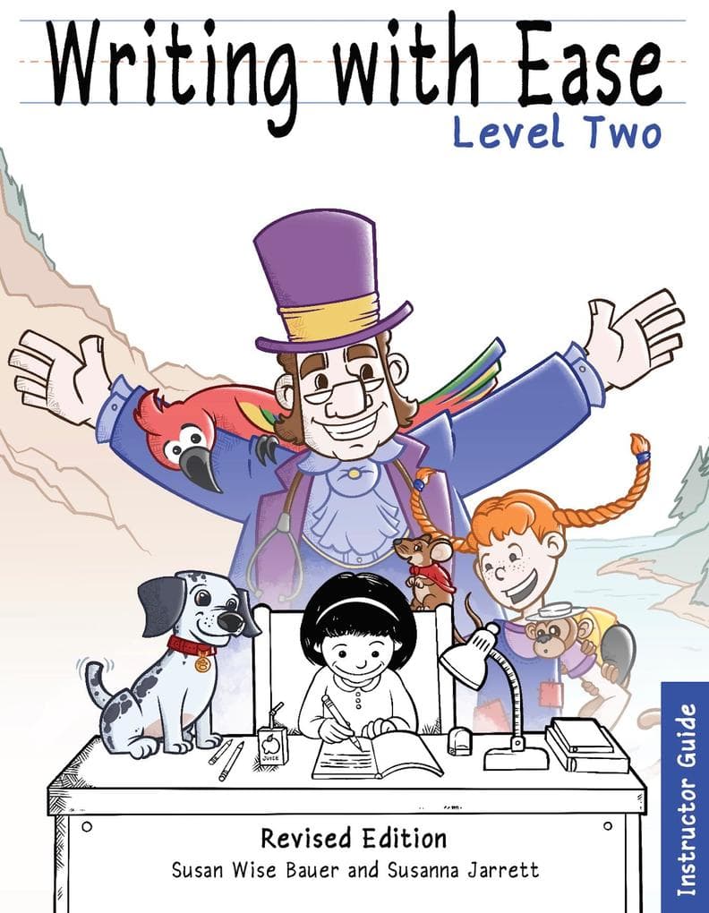 Writing With Ease Level 2, Revised Instructor Guide