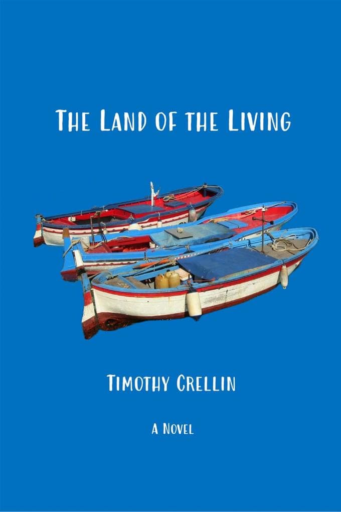 Land of the Living: A Novel