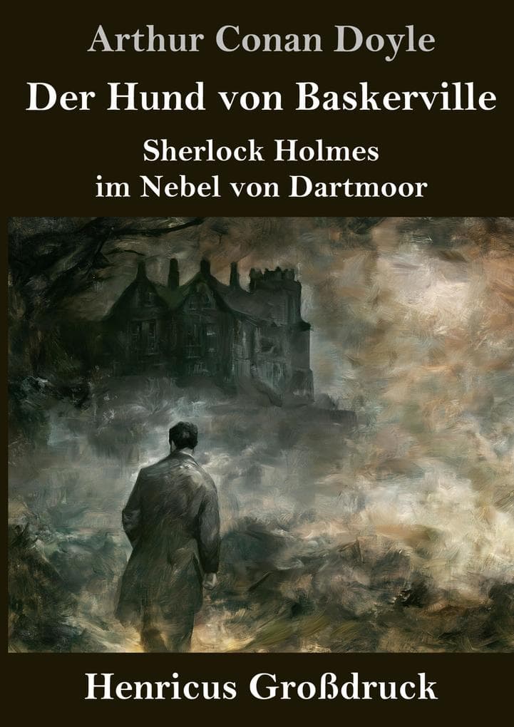 Der Hund von Baskerville (Großdruck): Sherlock Holmes im Nebel von Dartmoor