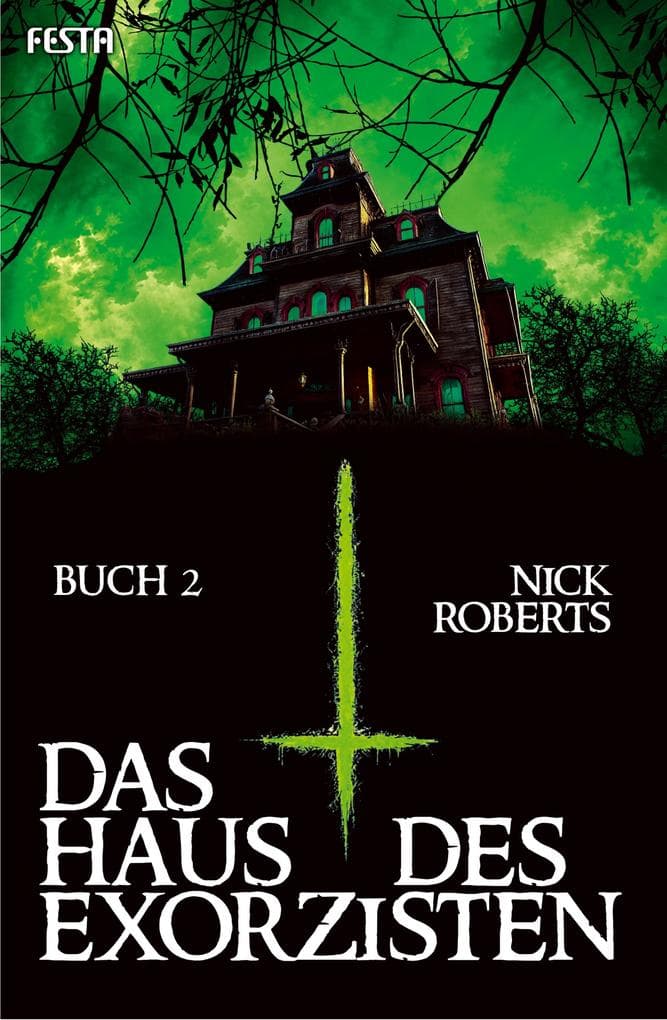 Das Haus des Exorzisten - Buch 2: Thriller