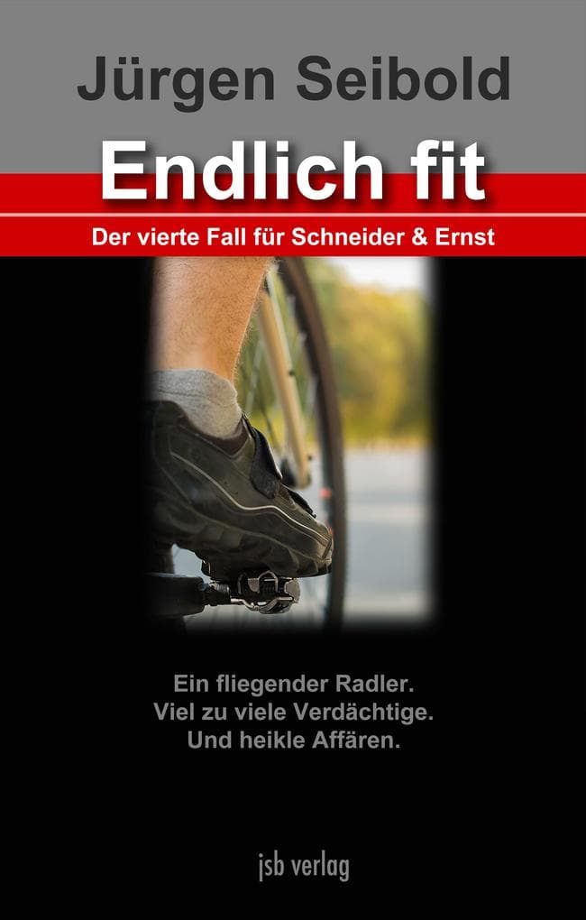 Endlich fit: Der vierte Fall für Schneider & Ernst