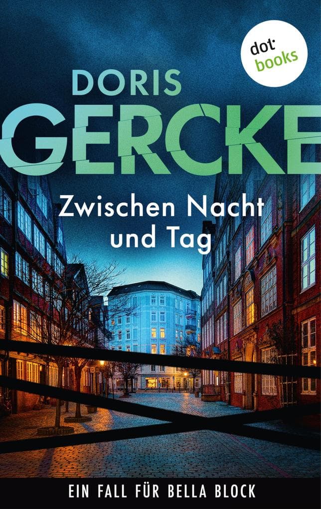 Zwischen Nacht und Tag: Ein Fall für Bella Block 17