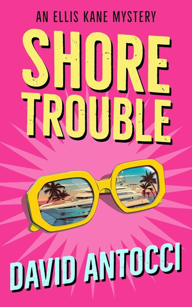 Shore Trouble An Ellis Kane Mystery: The Ellis Kane Mysteries
