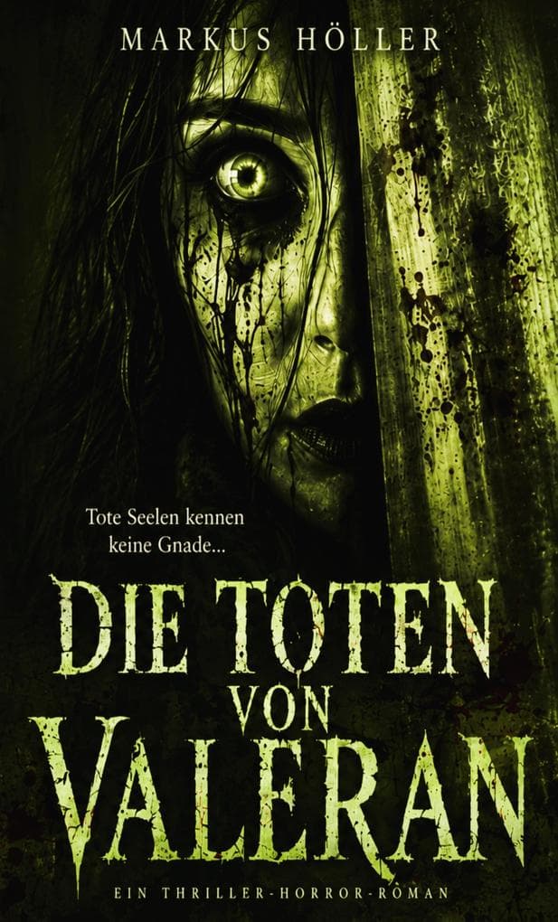 DIE TOTEN VON VALERAN: Tote Seelen kennen keine Gnade