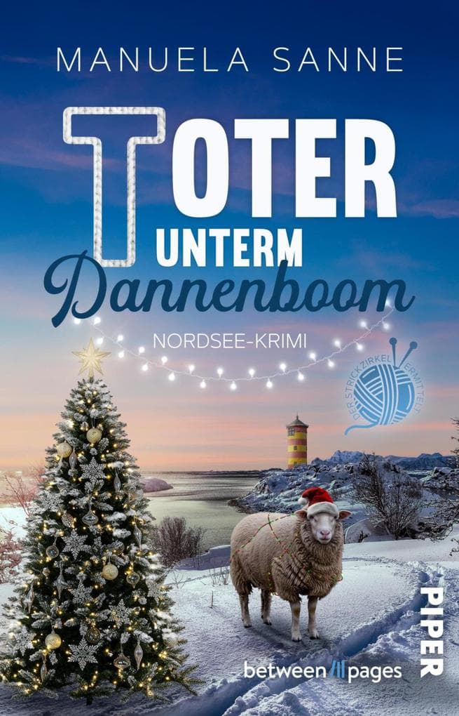 Toter unterm Dannenboom: Nordsee-Krimi | Gemütlicher Winterkrimi um einen ermittelnden Strickclub an der Nordseeküste