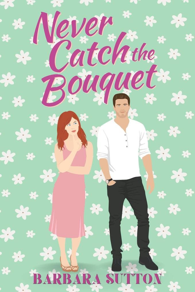 Never Catch the Bouquet: Crescent Shoals Weddings Series, #0.5