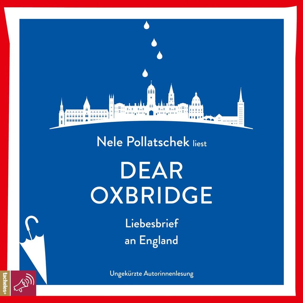 Dear Oxbridge: Liebesbrief an England