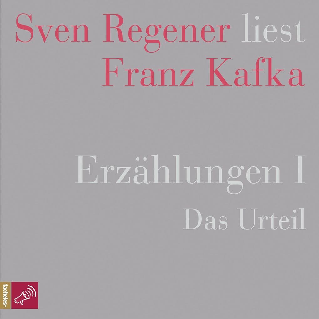 Erzählungen I - Das Urteil - Sven Regener liest Franz Kafka
