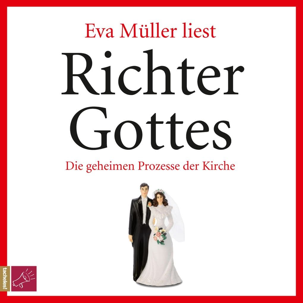 Richter Gottes: Die geheimen Prozesse der Kirche