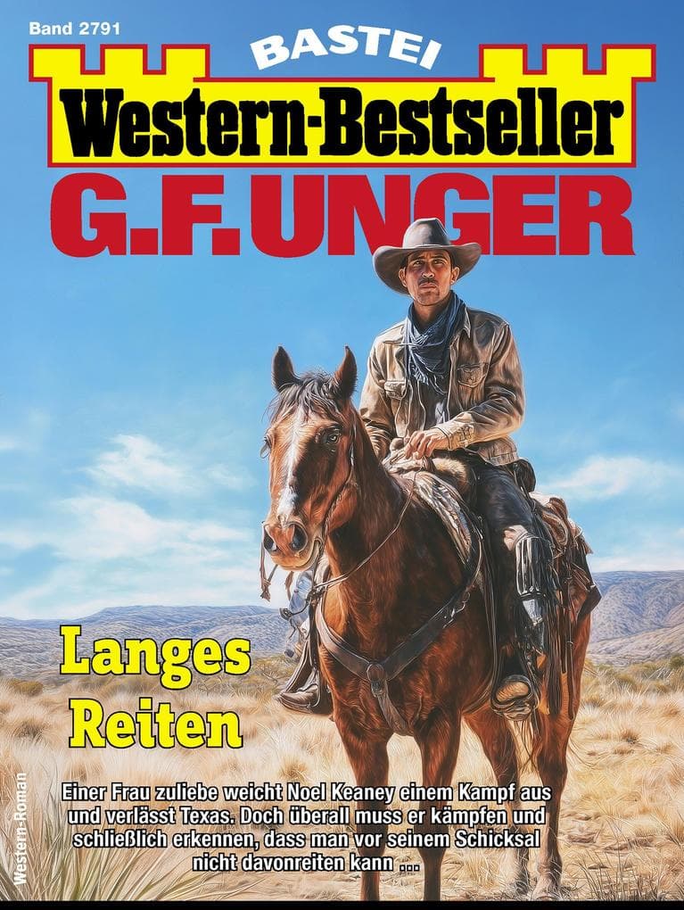 G. F. Unger Western-Bestseller 2791: Langes Reiten
