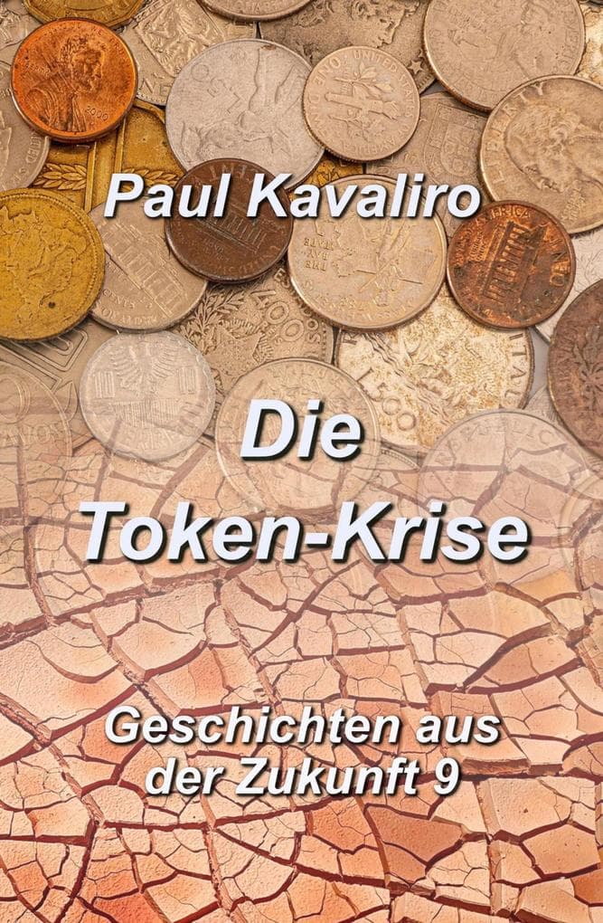 Die Token-Krise: Geschichten aus der Zukunft 9