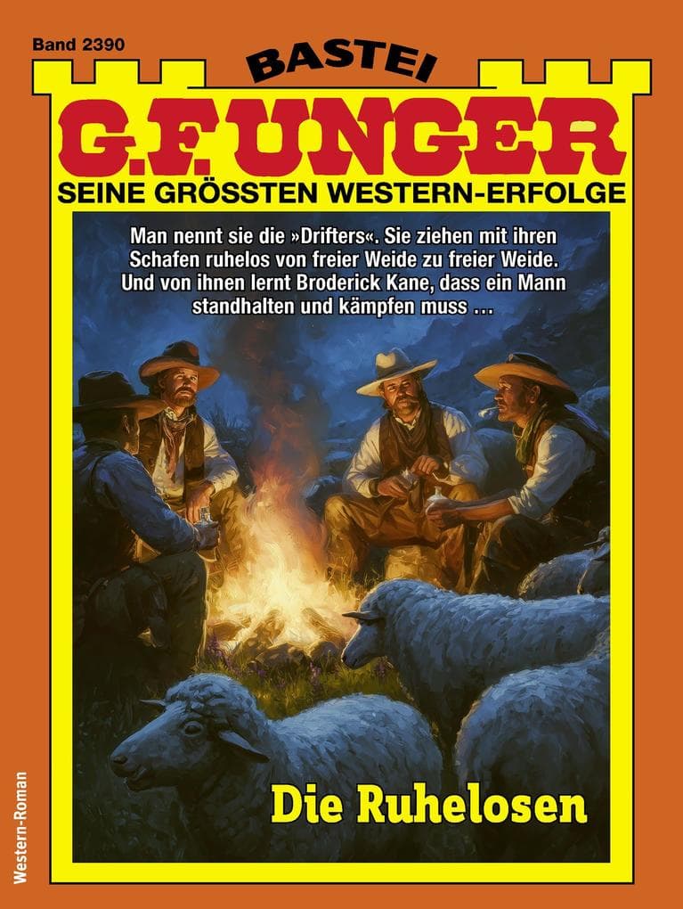 G. F. Unger 2390: Die Ruhelosen