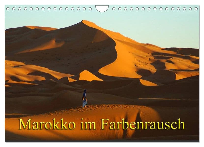 Marokko im Farbenrausch (Wandkalender 2027 DIN A4 quer), CALVENDO Monatskalender: Eine Rundreise durch Südmarokko
