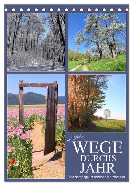 Wege durchs Jahr - Spaziergänge im schönen Nordhessen (Tischkalender 2027 DIN A5 hoch), CALVENDO Monatskalender: Mit Zitaten nordhessische Wege gehen