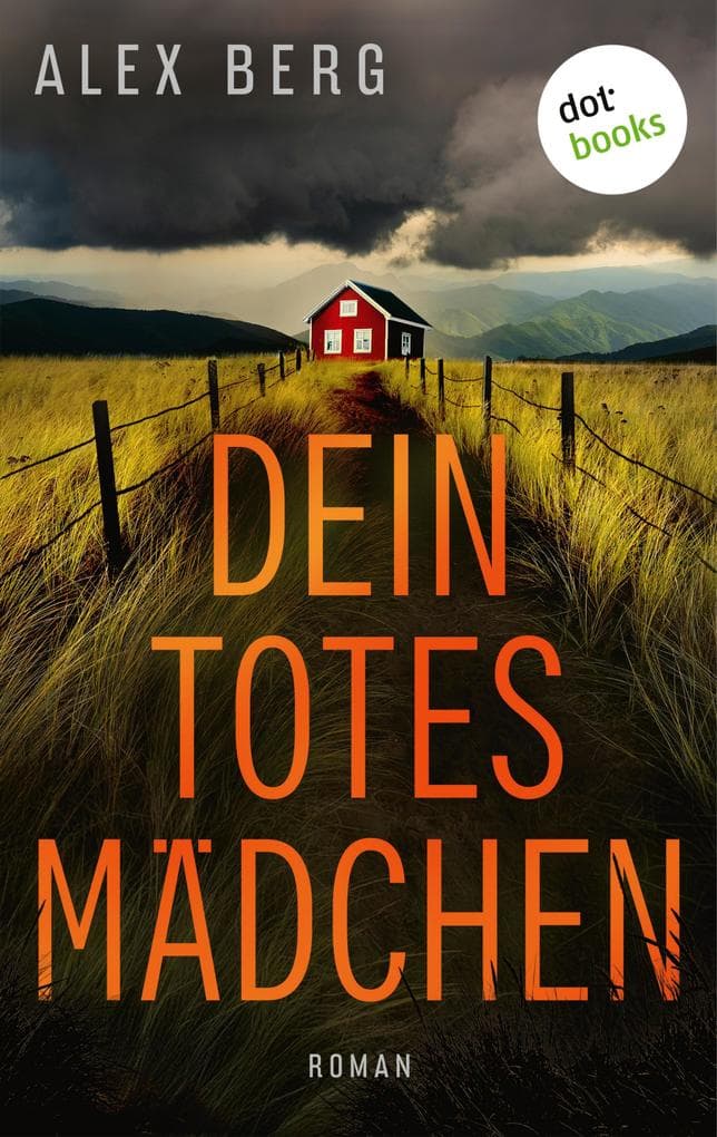 Dein totes Mädchen: Roman | Nach dem Tod ihrer Tochter muss sich Caroline ihrer Schuld und ihrer Vergangenheit stellen