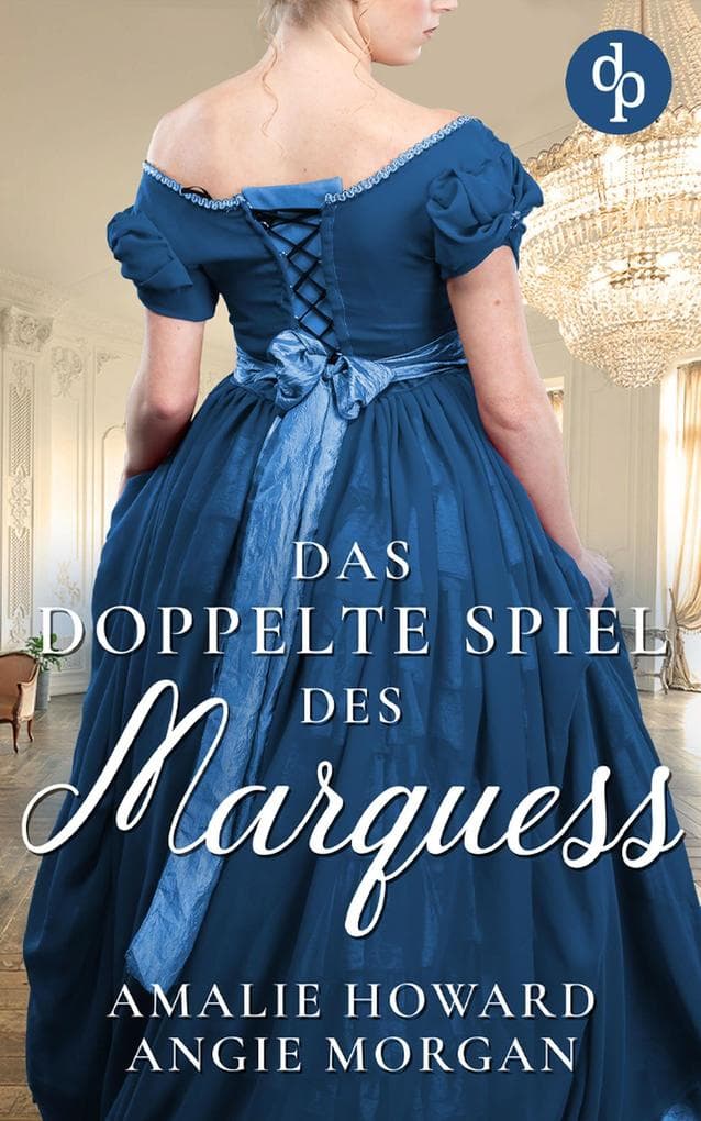 Das doppelte Spiel des Marquess