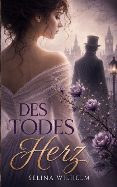Des Todes Herz: Eine bewegende Liebesgeschichte über Schicksal, Liebe und den Tod