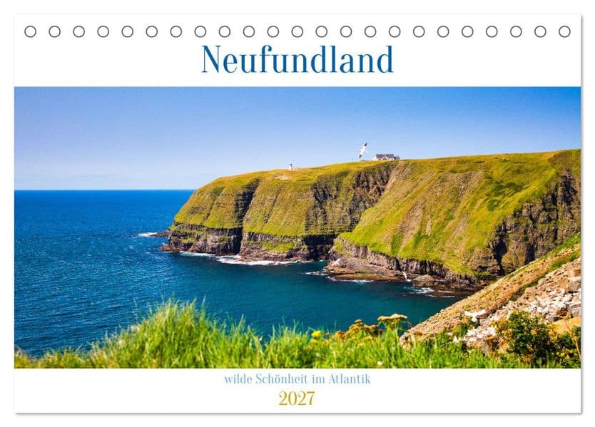 Neufundland - wilde Schönheit im Atlantik (Tischkalender 2027 DIN A5 quer), CALVENDO Monatskalender: Diese einzigartige Natur wird auch Sie verzaubern.