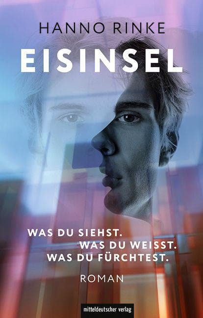 Eisinsel: Was du siehst. Was du weißt. Was du fürchtest.