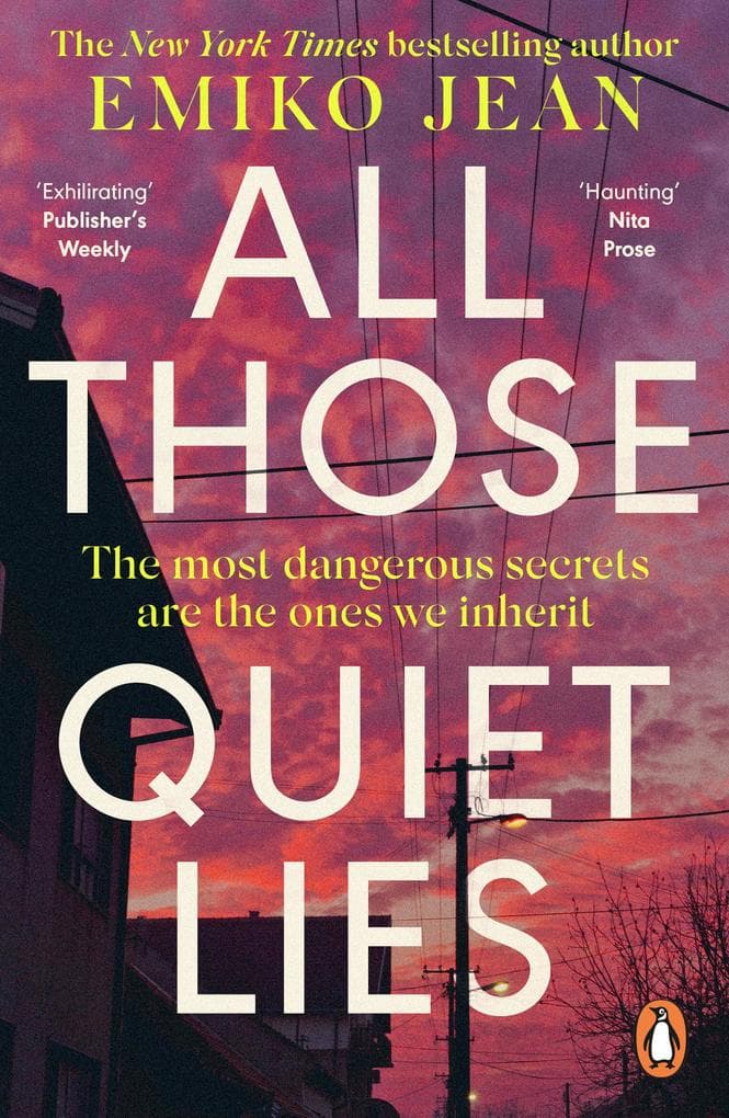 All Those Quiet Lies: The suspense-filled new crime thriller from the bestselling author - perfect for fans of Chris Whitaker and Liz Moore