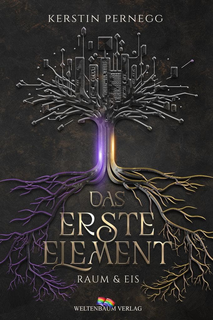 Das Erste Element - Raum und Eis: | Eine moderne epische Fantasy über Magie und uralte Mächte die die Grenzen zwischen Gut und Böse infrage stellt.