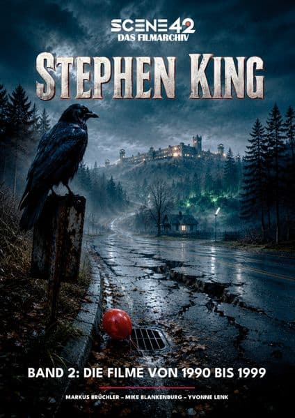 Stephen King, Band 2: Die Filme von 1990 bis 1999 (Scene 42-Das Filmarchiv): Die zweite Ära des King-Kinos: Clowns, Gefängnismauern, Fanatismus und das Ende der alten Welt