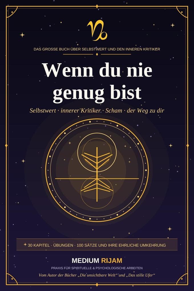 Wenn du nie genug bist: Das große Buch über Selbstwert und den inneren Kritiker