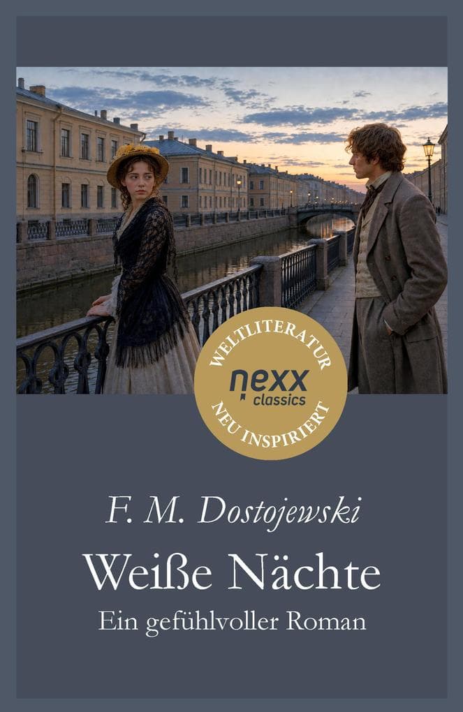 Weiße Nächte - Ein gefühlvoller Roman: Eine unvergessliche Liebesgeschichte über Hoffnung, Sehnsucht und den Mut zu lieben