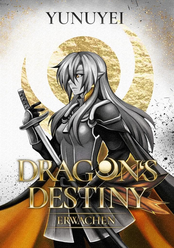 Dragon's Destiny - Erwachen: Illustrierte Ausgabe