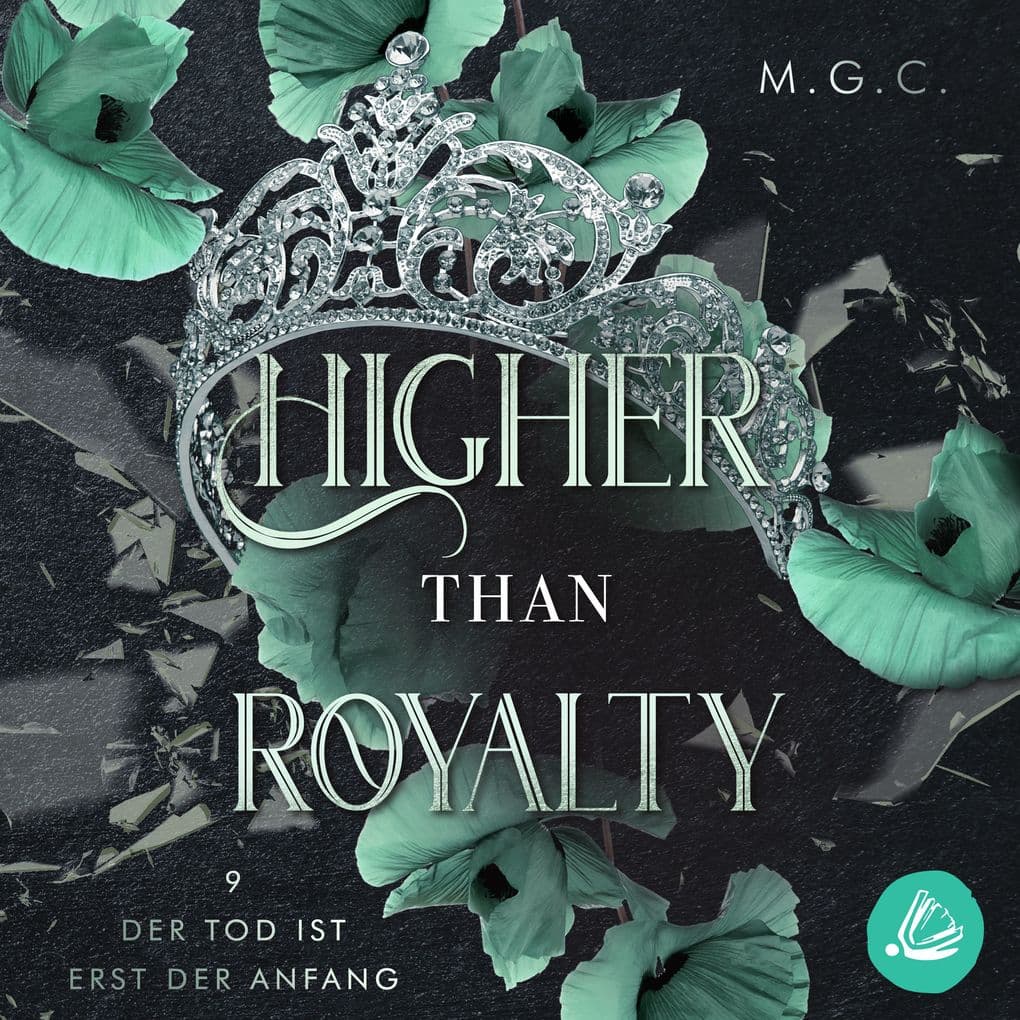 Higher Than Royalty 9: Der Tod ist erst der Anfang