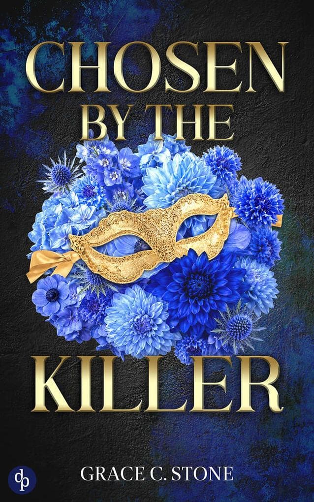 Chosen by the Killer: Eine spicy Dark Mafia Romance