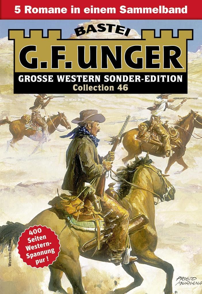 G. F. Unger Sonder-Edition Collection 46: 5 Romane in einem Band