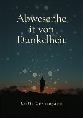 Abwesenheit von Dunkelheit