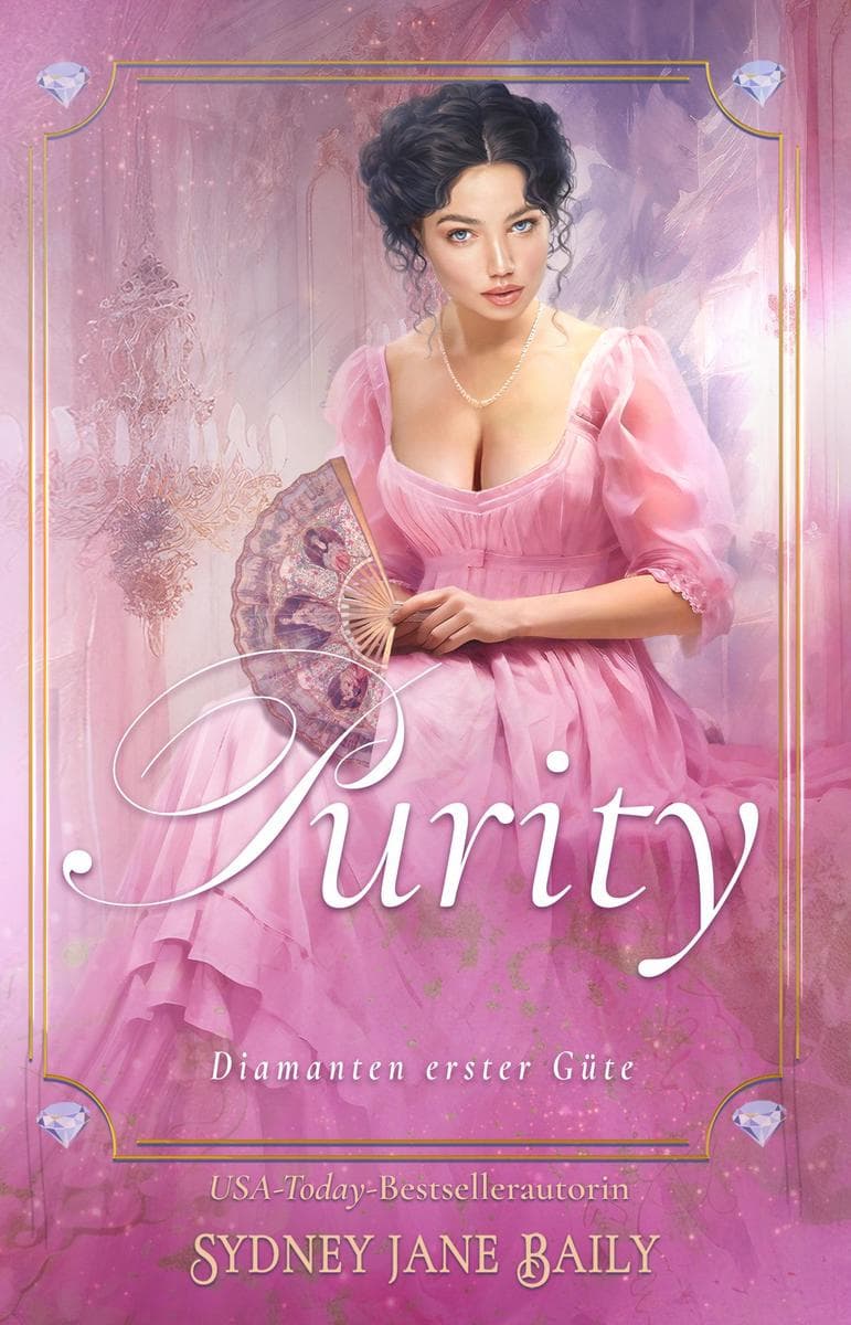 Purity: Spicy historischer Liebesroman über eine sittsame Lady und den Versuch, einem Schürzenjäger Manieren beizubringen