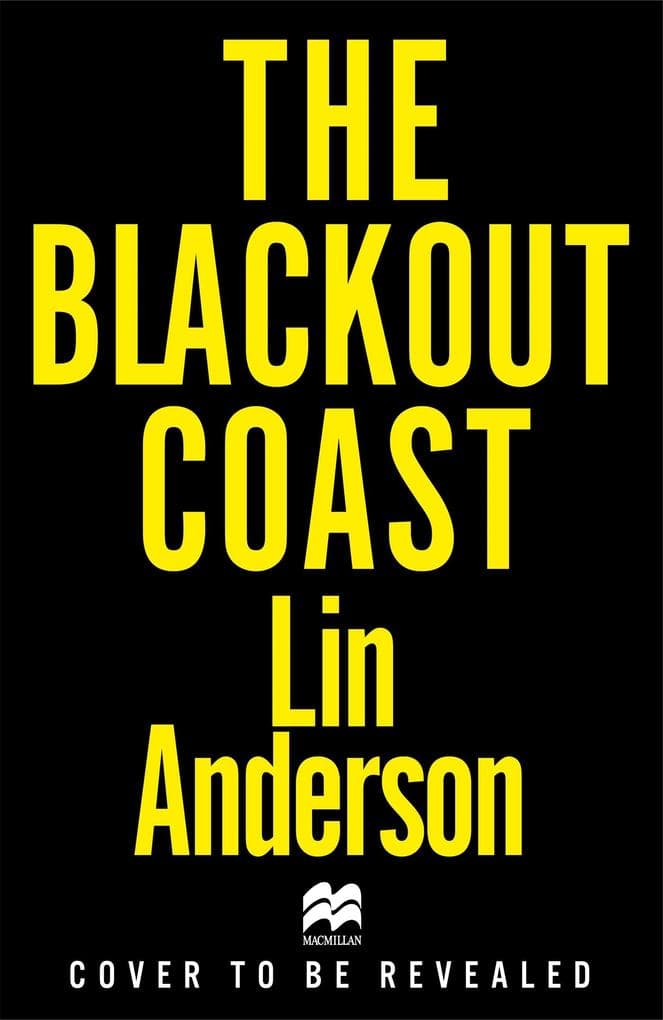 The Blackout Coast: A Pulse-Pounding Scottish Crime Thriller Perfect For Fans of Val McDermid and Elly Griffiths