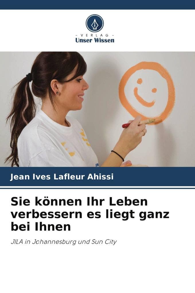 Sie können Ihr Leben verbessern es liegt ganz bei Ihnen: JILA in Johannesburg und Sun City