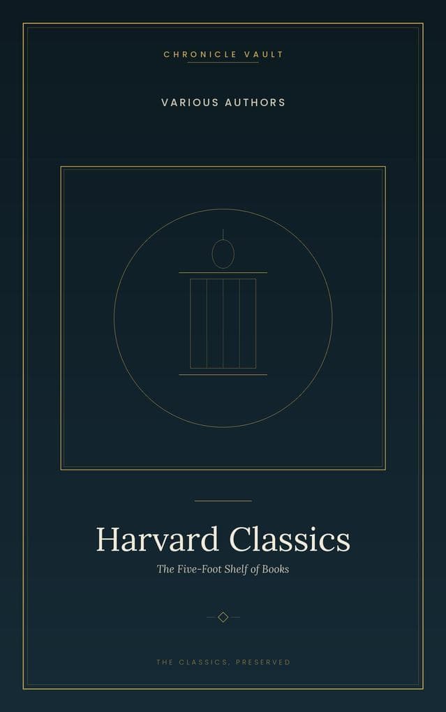 Harvard Classics: The Five-Foot Shelf of Books