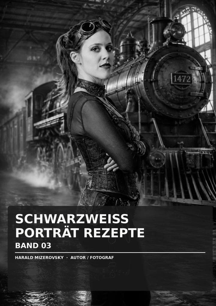 Schwarzweiss Porträt Rezepte: Band 03