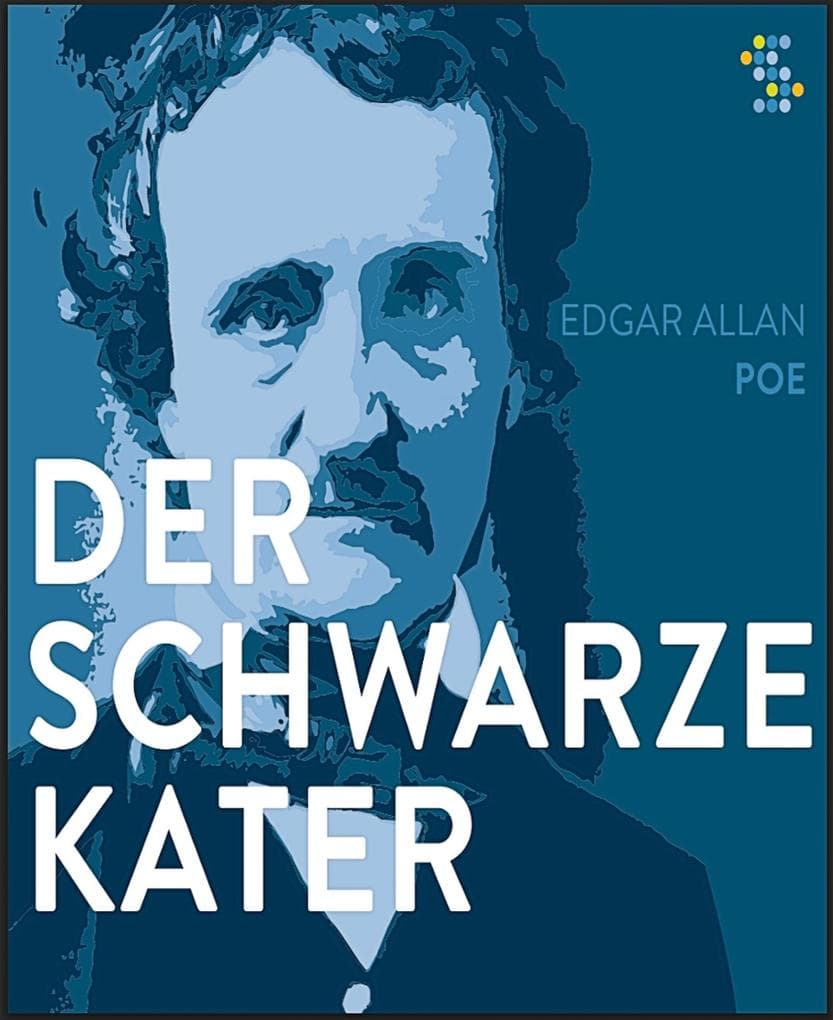 Der schwarze Kater - Edgar Allan Poe.: Unheimliche Geschichten: Poe, Edgar Allan - Erzählungen zum Fürchten; amerikanische Literatur zum Gruseln.