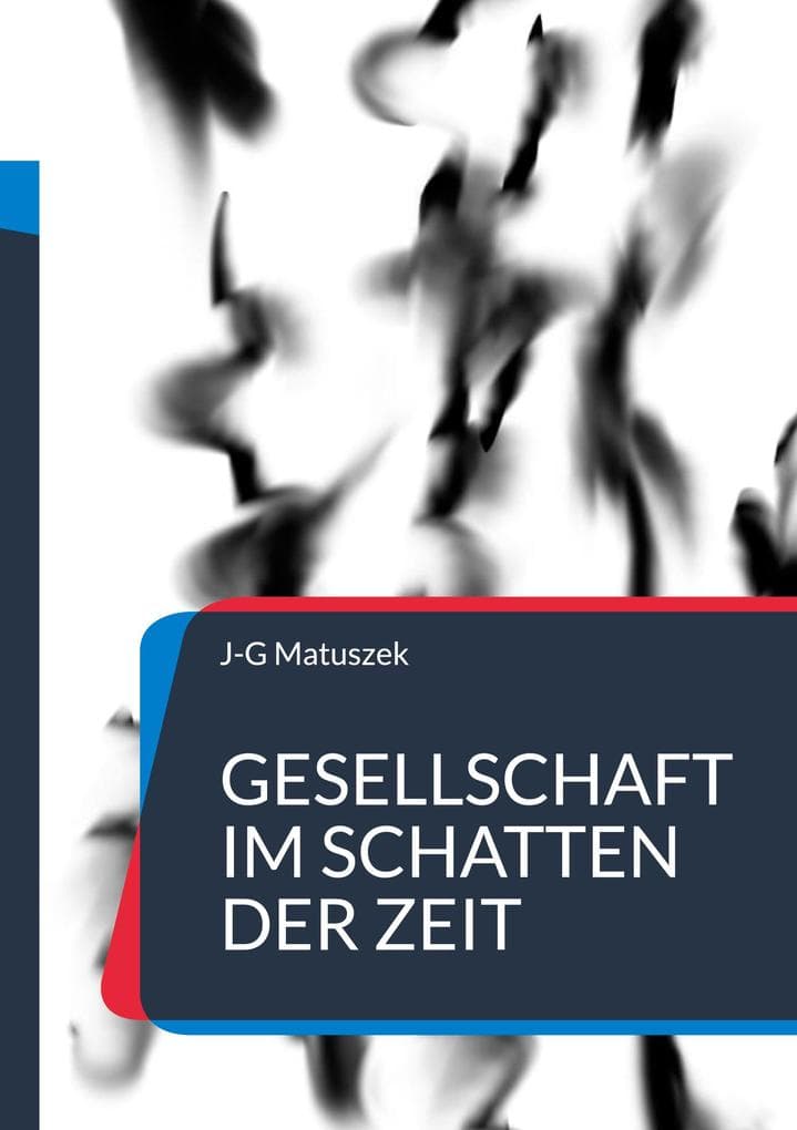 Gesellschaft im Schatten der Zeit: Vom Wandel des Verhaltens