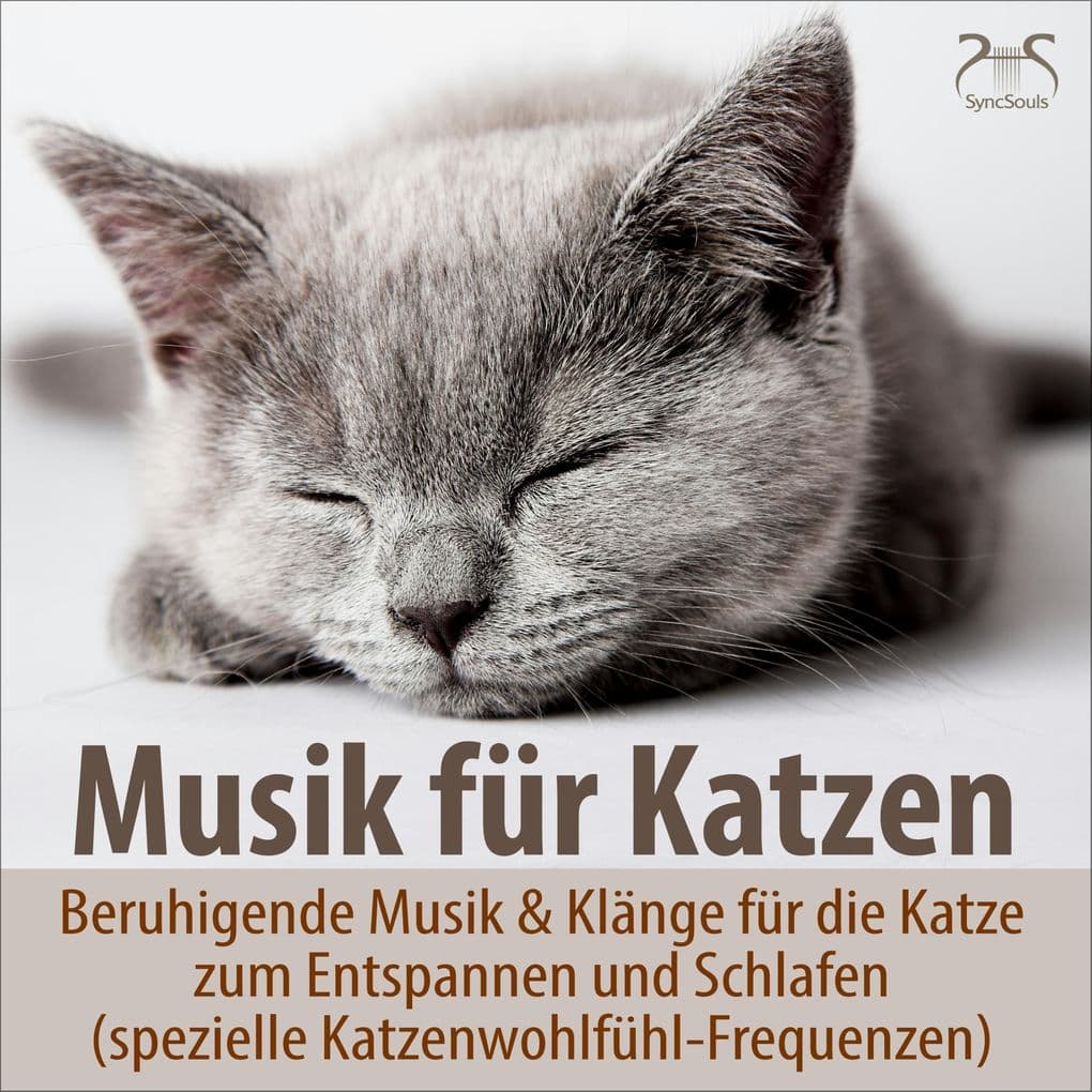 Musik für Katzen - Beruhigende Musik & Klänge für die Katze zum Entspannen und Schlafen: spezielle Katzenwohlfühl-Frequenzen