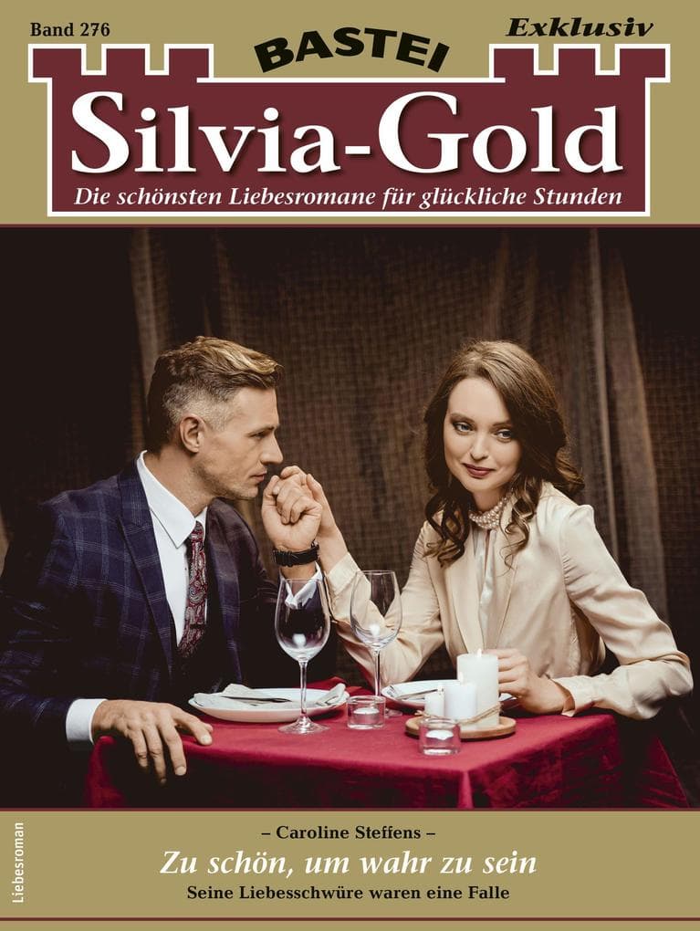 Silvia-Gold 276: Zu schön, um wahr zu sein