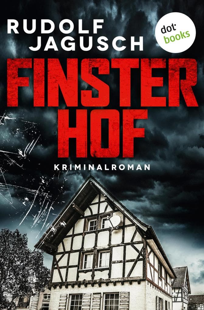 Finsterhof: Kriminalroman | Raffinierte Spannung aus der Provinz - ein düsteres Familiendrama in der Eifel