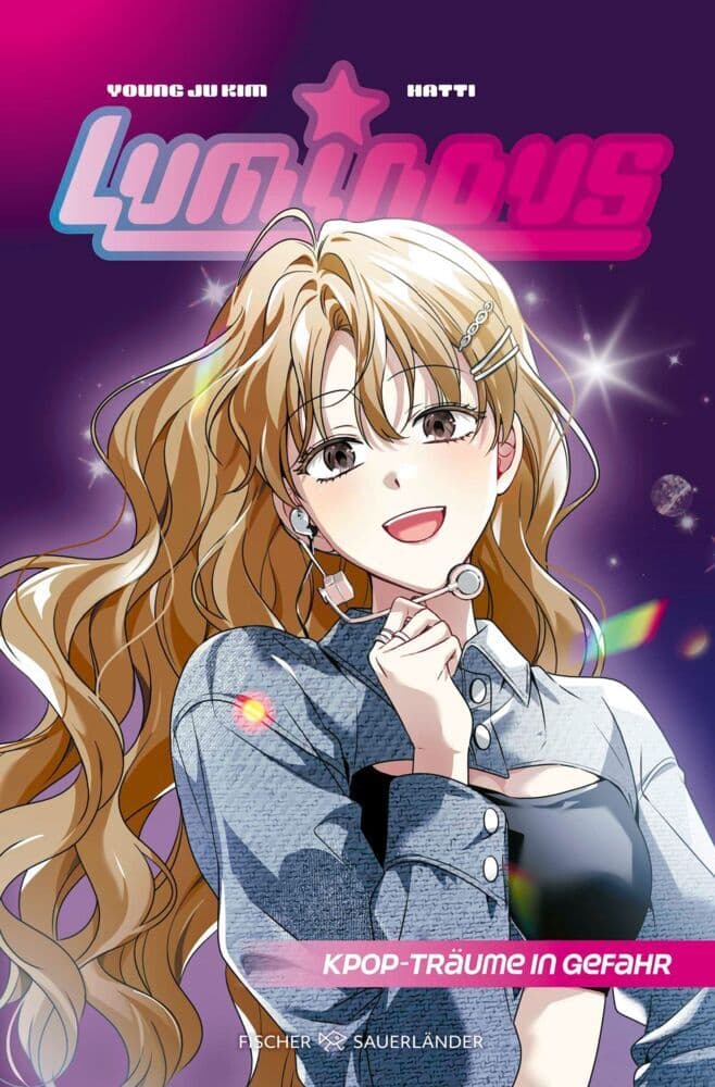 Luminous - KPop-Träume in Gefahr: KPop-Roman mit zahlreichen Illustrationen ab 10 Jahren | Mit Character Card in limitierter Erstauflage